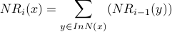 NR_i(x) = displaystylesum_{y in InN(x)} (NR_{i-1}(y))