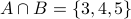 A cap B = {3,4,5}