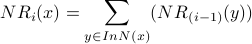  NR_i(x) = sum_{y in InN(x)} (NR_{(i-1)}(y)) 